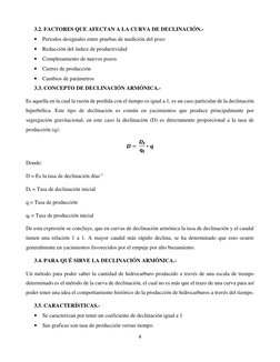 4
3.2. FACTORES QUE AFECTAN A LA CURVA DE DECLINACIÓN.-

Periodos desiguales entre pruebas de medición del pozo

Reducción