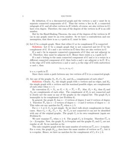 2
SOLUTIONS
By deﬁnition, G is a disconnected graph and the vertices u and v must lie in
separate connected components of G.