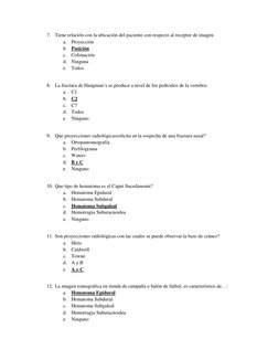 7. Tiene relación con la ubicación del paciente con respecto al receptor de imagen
a. Proyección 
b. Posición 
c. Colimación