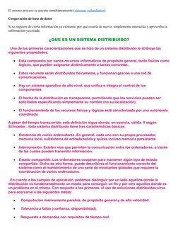 El mismo proceso se ejecuta simultáneamente (sistemas redundantes) (http://es.wikipedia.org/w/index.php?title=Sistemas_redund