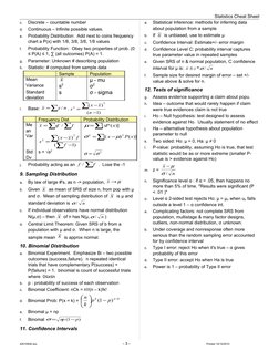 Statistics Cheat Sheet
c.
Discrete – countable number
d.
Continuous – Infinite possible values.
e.
Probability Distribution: