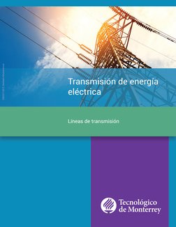 Líneas de transmisión
Transmisión de energía 
eléctrica
[303371957]. Bohbeh/Shutterstock
