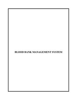  
 
 
 
 
 
 
 
 
BLOOD BANK MANAGEMENT SYSTEM 
 
 
 
 
 
 
 
 
