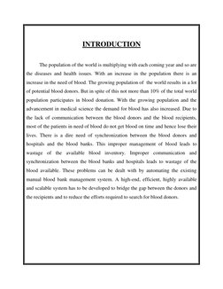 INTRODUCTION 
 
The population of the world is multiplying with each coming year and so are 
the diseases and health issues