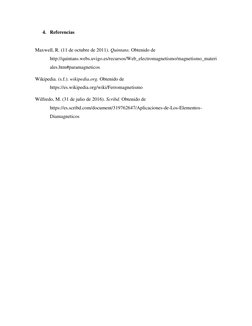 4. Referencias 
 
Maxwell, R. (11 de octubre de 2011). Quintans. Obtenido de 
http://quintans.webs.uvigo.es/recursos/Web_elec