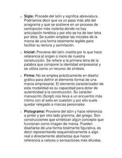  Sigla: Procede del latín y significa abreviatura. 
Podríamos decir que va un paso más allá del 
anagrama y que se sostiene