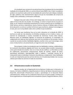8 
 
Un estudiante que comienza la escuela primaria hoy se graduará de la universidad a 
mediados de la década de 2030, y su