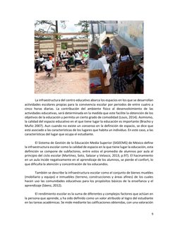 9 
 
 
 
La infraestructura del centro educativo abarca los espacios en los que se desarrollan 
actividades escolares propias