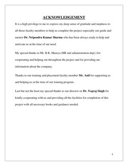 4 
 
ACKNOWLEDGEMENT 
It is a high privilege to me to express my deep sense of gratitude and ineptness to 
all those faculty