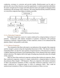 conduction, resistance to corrosion and provide rigidity. Reinforcement can be made to 
perform all or one of these functions