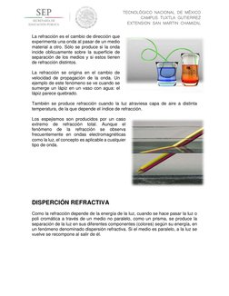 TECNOLÓGICO NACIONAL DE MÉXICO 
CAMPUS TUXTLA GUTIERREZ 
EXTENSION SAN MARTIN CHAMIZAL 
La refracción es el cambio de dir
