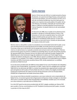 Lenin moreno 
Nació el 19 de marzo de 1953 en la ciudad amazónica Nuevo 
Rocafuerte, en la provincia de Napo Pastaza, ahora p