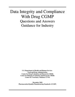 Data Integrity and Compliance 
With Drug CGMP 
Questions and Answers 
Guidance for Industry