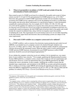 Contains Nonbinding Recommendations 
 
6 
2. 
When is it permissible to invalidate a CGMP result and exclude it from the 
det