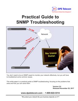 Version 2.0
Released November 20, 2017
Practical Guide to
SNMP Troubleshooting
“We protect your network like your business de