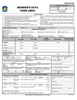 MEMBER’S DATA  
FORM (MDF) 
 
 
 
 
 
 
                    
 
 
 
 
 
 
 
 
 
 
            
 
FOR Pag-IBIG Fund USE ONLY