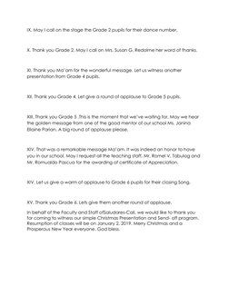 IX. May I call on the stage the Grade 2 pupils for their dance number. 
 
X. Thank you Grade 2. May I call on Mrs. Susan G. R