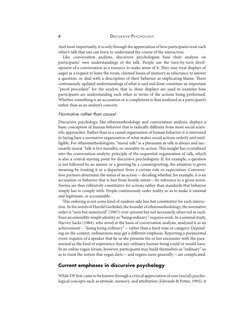4
DISCURSIVE PS YC H O L O GY
And most importantly, it is only through the appreciation of how participants treat each
other’