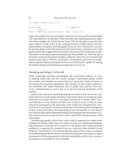 8
DISCURSIVE PS YC H O L O GY
(3) (Craven & Potter, 2010, p. 437)
6 KATH:
[nng
](.)I wanna sit
7
[<on> th- ]
8 MUM: →[KATh’ri