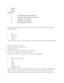 ·         Ice cube 
·         A glass 
·         A spoon 
The Steps                            :       
         
1.