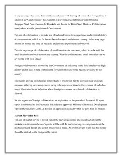 In any country, when some firm jointly manufacture with the help of some other foreign firm, it 
is known as “Collaboration”.