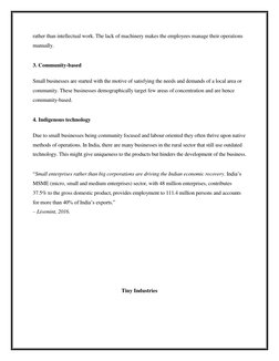 rather than intellectual work. The lack of machinery makes the employees manage their operations 
manually. 
3. Community-bas