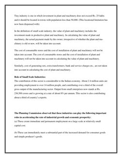 Tiny industry is one in which investment in plant and machinery does not exceed Rs. 25 lakhs 
and it should be located in tow