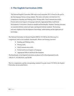 9 | P a g e  
 
3. The English Curriculum 2006 
 
 
The National English Curriculum 2006 and revised curriculum 2011 is based