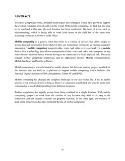 III 
 
ABSTRACT  
In today's computing world, different technologies have emerged. These have grown to support 
the existin