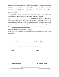 Junta de Disciplina Escolar, por cada acto de indisciplina; referir el caso a las instancias de
tutela de menores o instituci
