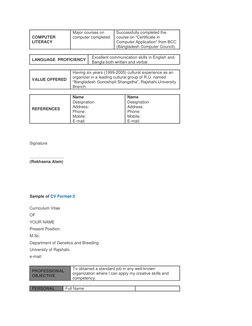 COMPUTER 
LITERACY 
Major courses on 
computer completed 
Successfully completed the 
course on “Certificate in 
Computer App