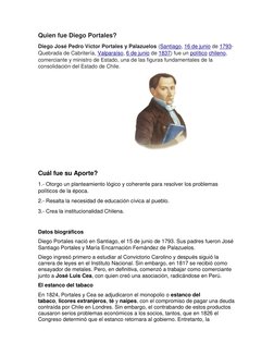 Quien fue Diego Portales? 
Diego José Pedro Víctor Portales y Palazuelos (Santiago, 16 de junio de 1793-
Quebrada de Cabriter