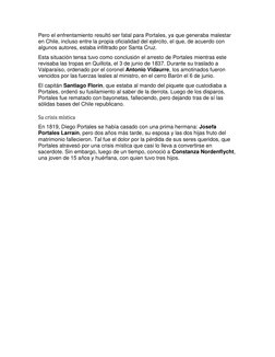 Pero el enfrentamiento resultó ser fatal para Portales, ya que generaba malestar 
en Chile, incluso entre la propia oficialid