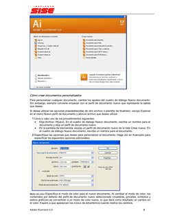 Adobe Illustrator Cs3 
5 
Cómo crear documentos personalizados 
Para personalizar cualquier documento, cambie los ajustes del