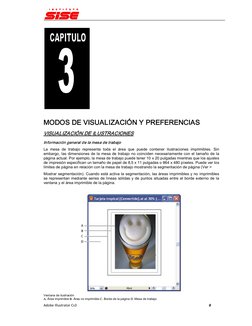 Adobe Illustrator Cs3 
8 
MODOS DE VISUALIZACIÓN Y PREFERENCIAS 
VISUALIZACIÓN DE ILUSTRACIONES 
Información general de la me