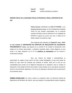 Caso N°
: 000000
Sumilla
: Justifica inasistencia a declarar
SEÑORA FISCAL DE LA SEGUNDA FISCALIA PROVINCIAL PENAL CORPORATIV