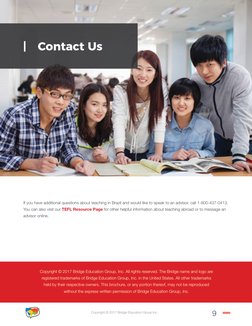 Copyright © 2017 Bridge Education Group Inc.
9
If you have additional questions about teaching in Brazil and would like to sp