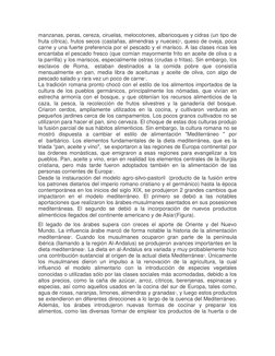 manzanas, peras, cereza, ciruelas, melocotones, albaricoques y cidras (un tipo de 
fruta cítrica), frutos secos (castañas, al