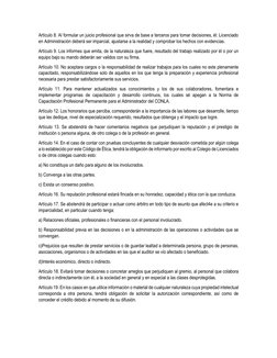 Artículo 8. Al formular un juicio profesional que sirva de base a terceros para tomar decisiones, él: Licenciado 
en Administ