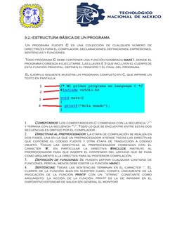 3.2.- ESTRUCTURA BÁSICA DE UN PROGRAMA  
  
 Un programa fuente C es una colección de cualquier número de 
dire
