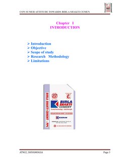 CON SUMER ATTITUDE TOWARDS BIRLA SHAKTI CEMEN
Chapter   I
INTRODUCTION
Introduction
Objective
Scope of study
Research   M