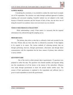 CON SUMER ATTITUDE TOWARDS BIRLA SHAKTI CEMEN
SAMPLE DESIGN
Considering the constraints, it was decided to conduct the study