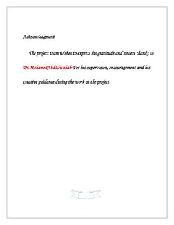 Acknowledgment 
 
 
 
The project team wishes to express his gratitude and sincere thanks to 
 
 
 
Dr.MohamedAbdElwa