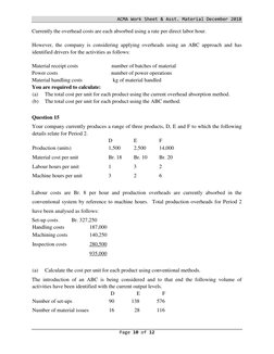 ACMA Work Sheet & Asst. Material December 2018  
Page 10 of 12  
  
Currently the overhead costs are each absorbed using a ra