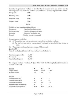 ACMA Work Sheet & Asst. Material December 2018  
Page 9 of 12  
  
Currently the production overhead is absorbed by the machi
