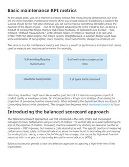 Basic maintenance KPI metrics 
As the adage goes, you can’t improve a process without first measuring its performance, but wh