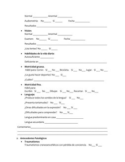 Normal ____________ Anormal ____________ 
Audiometría:     No______   Sí ______           Fecha ____________ 
Resultados ____