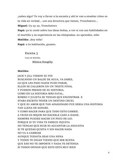 6 
 
¿sabes algo? Te voy a llevar a la escuela y ahí te van a enseñar cómo es 
la vida en verdad... con esa directora que tie