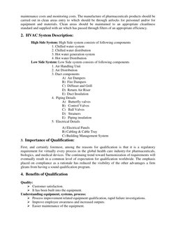 maintenance costs and monitoring costs. The manufacture of pharmaceuticals products should be 
carried out in clean areas ent