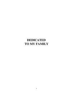 v 
 
 
 
 
 
 
 
 
 
 
 
DEDICATED 
TO MY FAMILY 
 
 
 
 
 
 
 
 
 
 
 
 
 
 
